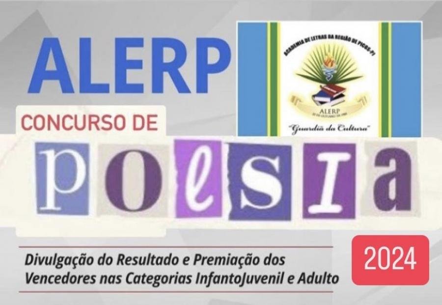 CULTURA | Academia de Letras da Região de Picos - ALERP divulga resultado do Concurso de Poesia 2024